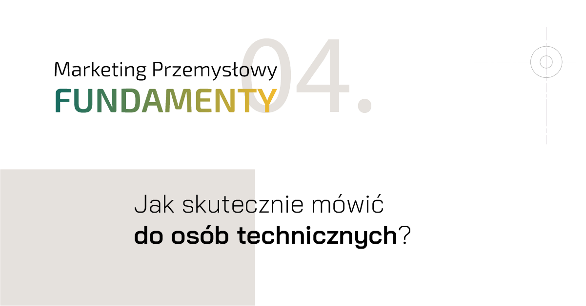 Komunikacja dla przemysłu, czyli jak skutecznie mówić do inżynierów?