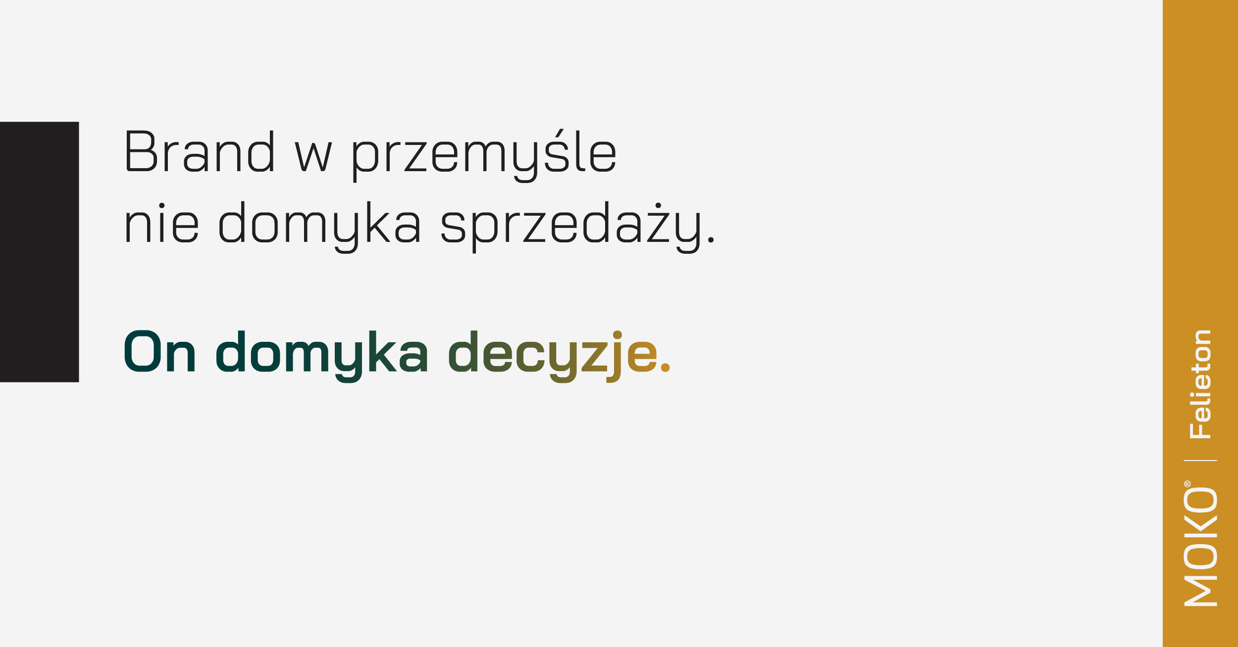Brand w przemyśle nie domyka sprzedaży. On domyka decyzję.