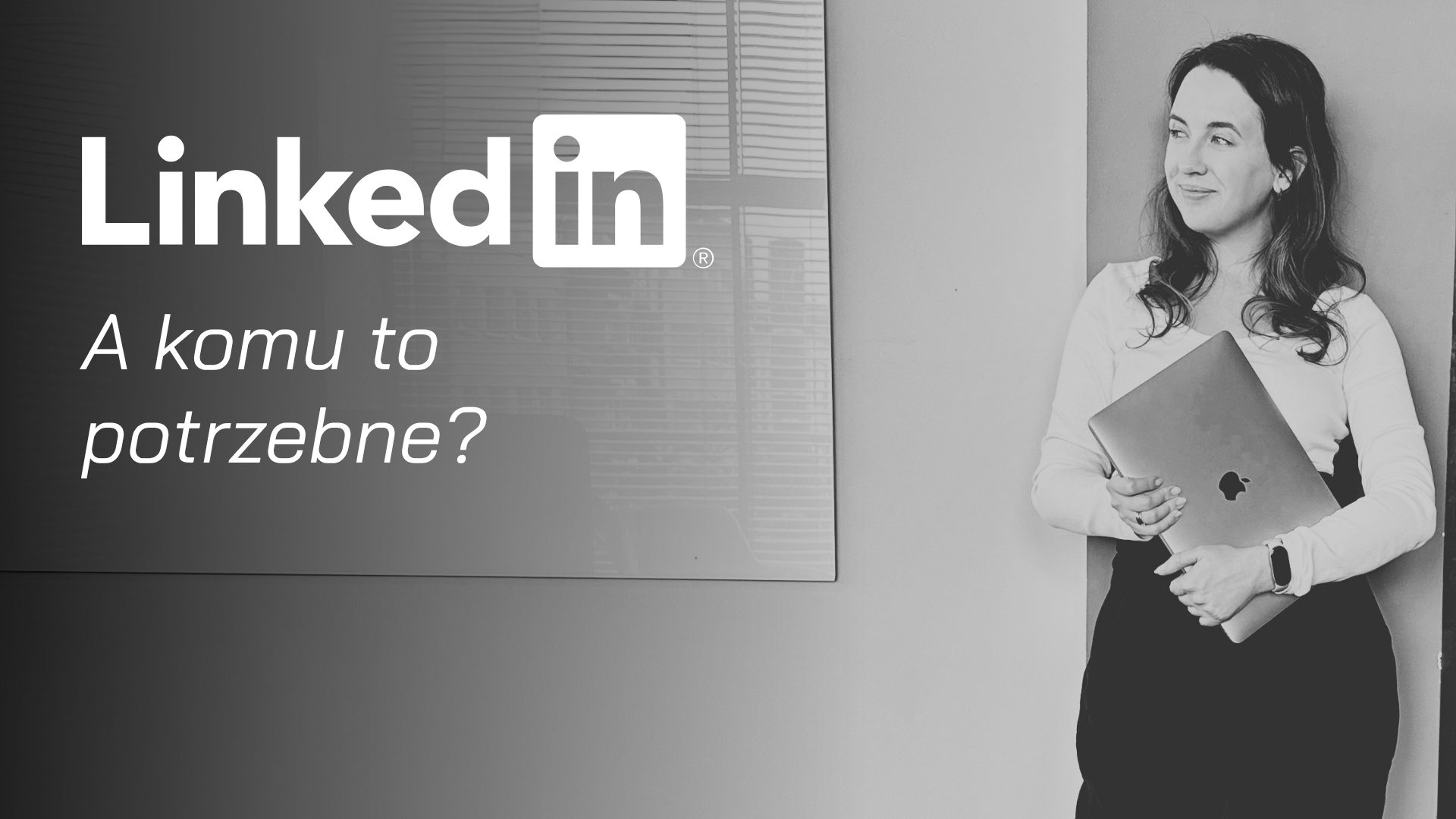 LinkedIn dla przedsiębiorcy: czy naprawdę warto mieć tam konto?
